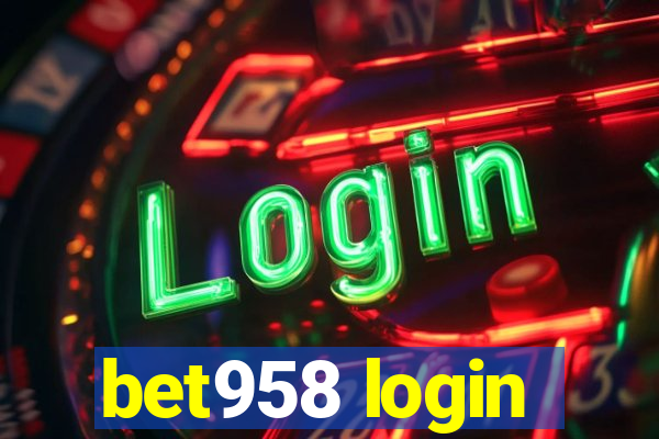 bet958 login